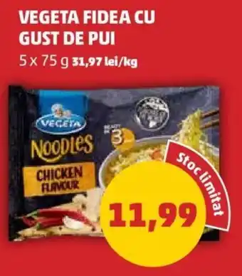 Penny VEGETA FIDEA CU GUST DE PUI 5 x 75 g Ofertă
