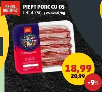 Penny HANUL BOIERESC PIEPT PORC CU OS feliat 750 g Ofertă