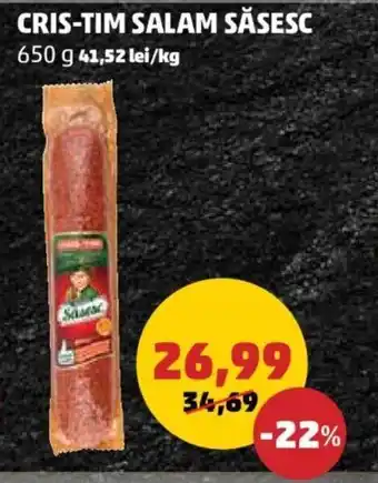 Penny CRIS-TIM SALAM SĂSESC 650 g Ofertă
