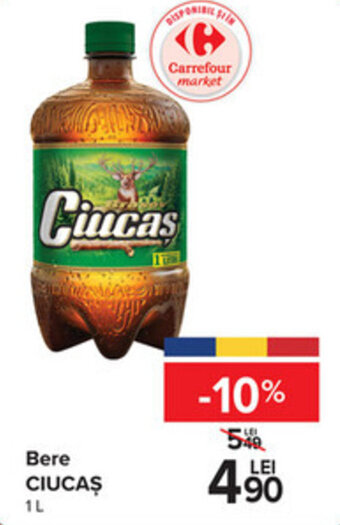 Carrefour CIUCAŞ Bere 1L Ofertă