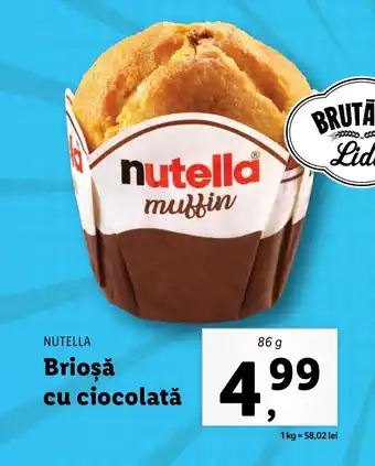 Lidl BRUTARIA Lidl NUTELLA Brioşă cu ciocolată 86g Ofertă