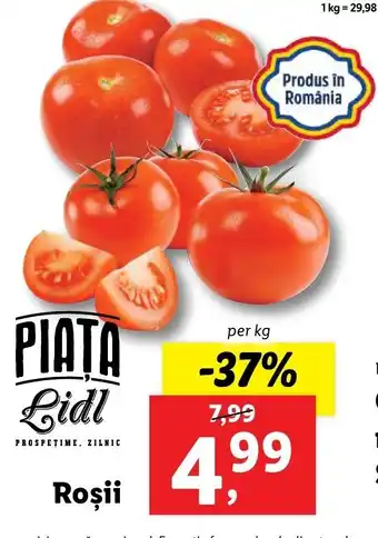 Lidl PIATA Lidl Roşii per kg Ofertă