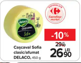 Carrefour Caşcaval Sofia clasic/afumat DELACO, 450 g Ofertă