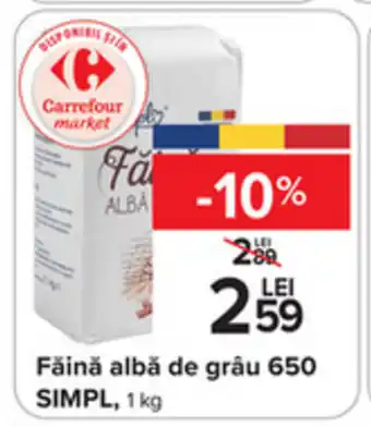 Carrefour Făină albă de grâu 650 SIMPL, 1 kg Ofertă