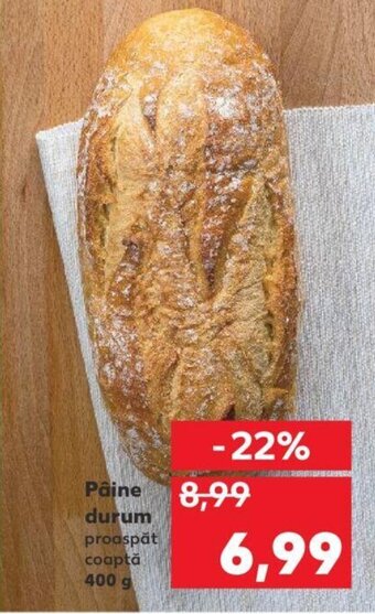 Kaufland Pâine durum proaspăt coaptă 400 g Ofertă