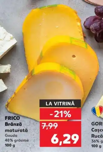 Kaufland FRICO Brânză maturată Gouda 48% grăsime 100 g Ofertă