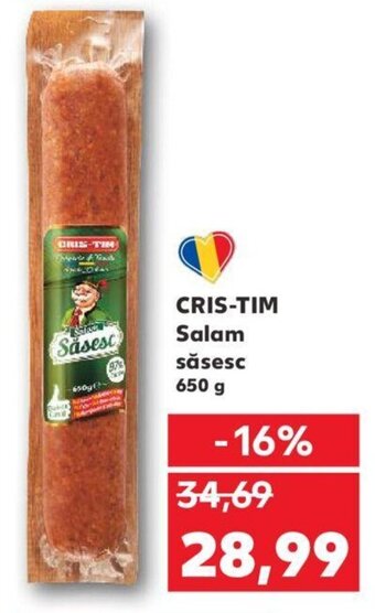Kaufland CRIS-TIM Salam săsesc 650g Ofertă
