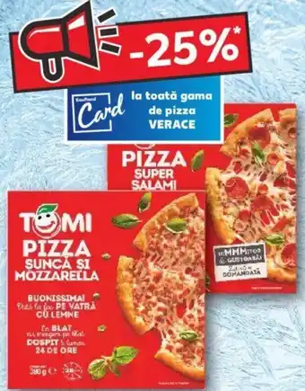 VERACE la toată gama de pizza VERACE