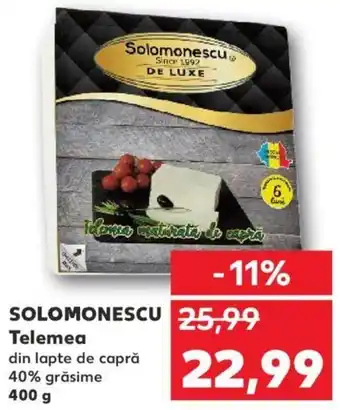 Kaufland SOLOMONESCU Telemea din lapte de capră 40% grăsime 400 g Ofertă