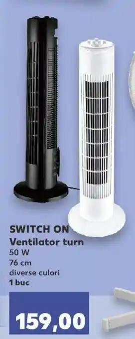Kaufland SWITCH ON Ventilator turn 50w 76 cm diverse culori 1 buc Ofertă