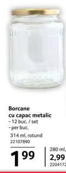 Selgros Borcane cu capac metalic rotund 314 ml 1 buc Ofertă