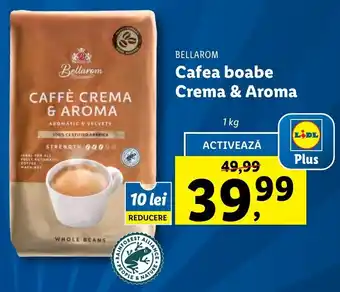 Lidl BELLAROM Cafea boabe Crema & Aroma 1 kg Ofertă