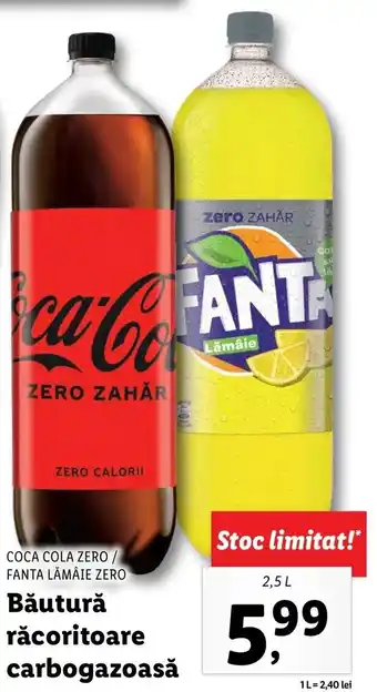 Lidl COCA COLA ZERO / FANTA LĂMÂIE ZERO Băutură răcoritoare carbogazoasă 2.5l Ofertă