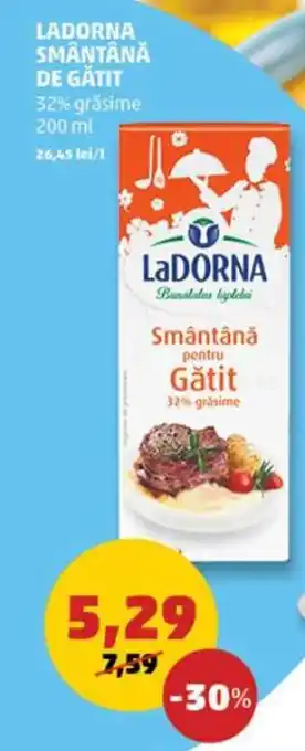 Penny LADORNA SMÂNTÂNĂ DE GĂTIT 32% grăsime 200 ml Ofertă