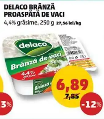 DELACO BRÂNZĂ PROASPĂTĂ DE VACI 4,4% grăsime, 250 g
