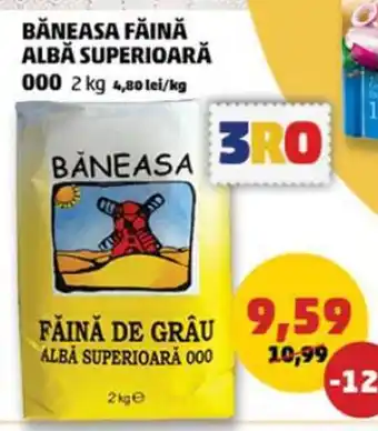 Penny BĂNEASA FĂINĂ ALBĂ SUPERIOARĂ 000 2 kg Ofertă