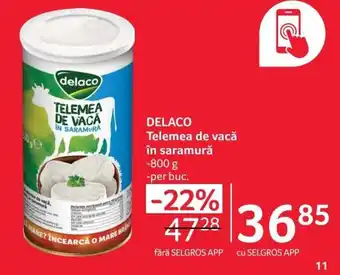 Selgros DELACO Telemea de vacă în saramură 800g Ofertă