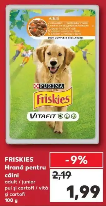 Kaufland PURINA FRISKIES Hrană pentru câini adult / junior pui şi cartofi / vită şi cartofi 100 g Ofertă