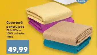 Kaufland Cuvertură pentru pat 200x220cm 100% poliester 1 buc Ofertă