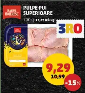 Penny PULPE PUI SUPERIOARE 700 g 13,27 lei/kg Ofertă
