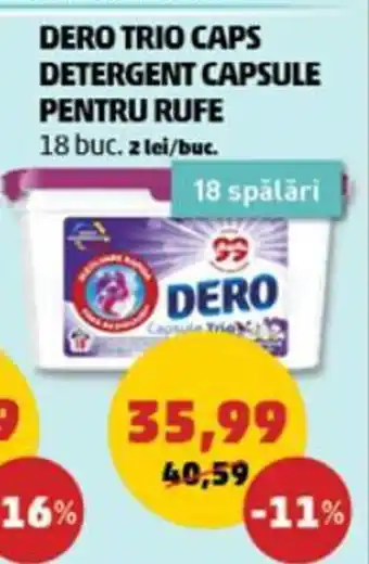 Penny DERO TRIO CAPS DETERGENT CAPSULE PENTRU RUFE 18 buc. z lei/buc. Ofertă