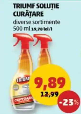 Penny TRIUMF SOLUŢIE CURĂȚARE diverse sortimente 500 ml 19,78 lei/l Ofertă