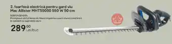 Brico Depôt Foarfecă electrică pentru gard viu Mac Allister MHT55050 550 W 50 cm Ofertă