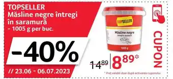 Selgros TOPSELLER Măsline negre întregi în saramură 1005 g Ofertă