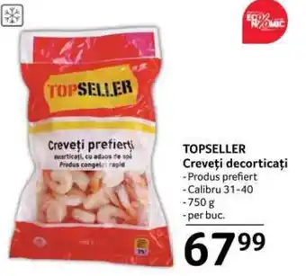 Selgros TOPSELLER Creveţi decorticați 750 g Ofertă