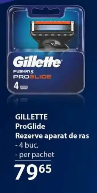 Selgros GILLETTE ProGlide Rezerve aparat de ras 4buc. Ofertă