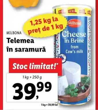 Lidl MILBONA Telemea în saramură 1 kg + 250g Ofertă