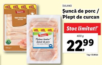 Lidl Dulano Şuncă de porc / Piept de curcan 400g Ofertă