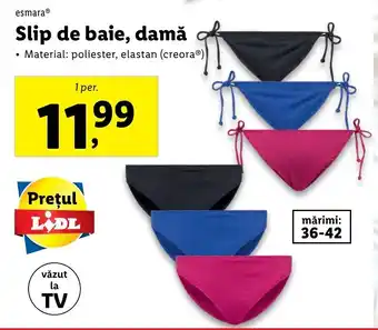 Lidl Esmara Slip de baie, damă 1 per. Ofertă