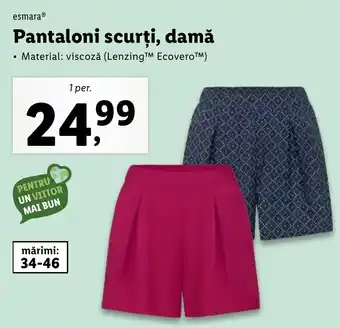 Lidl Esmara Pantaloni scurți, damă 1 per. Ofertă