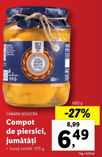 CĂMARA NOASTRĂ Compot de piersici, jumătăţi 680g