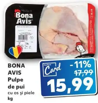BONA AVIS Pulpe de pui cu os şi piele 1 kg