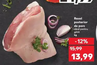 Kaufland Rasol posterior de porc ideal pentru gătit 1 kg Ofertă