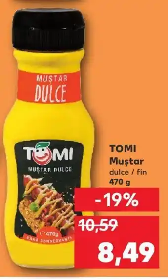 Kaufland TOMI Muştar dulce / fin 470 g Ofertă