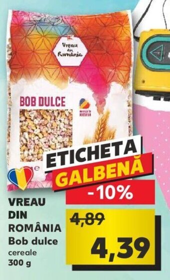 Kaufland VREAU DIN ROMÂNIA Bob dulce cereale 300 g Ofertă