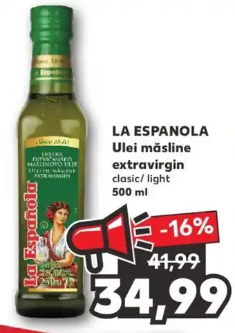 Kaufland LA ESPANOLA Ulei măsline extravirgin clasic/ light 500 ml Ofertă