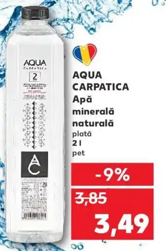 Kaufland AQUA CARPATICA Apă minerală naturală 2l Ofertă
