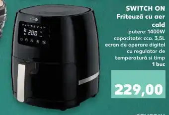 Kaufland SWITCH ON Friteuză cu aer cald putere: 1400W capacitate: cca. 3,5L 1 buc Ofertă