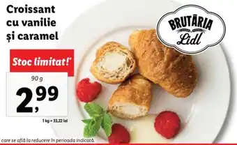 Lidl BRUTĂRIA Lidl Croissant cu vanilie şi caramel 90g Ofertă
