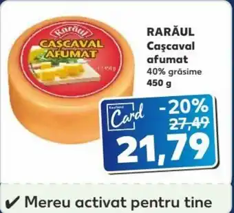 Kaufland RARĂUL Caşcaval afumat 40% grăsime 450 g Ofertă