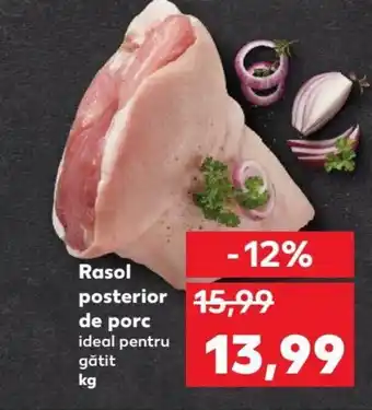 Kaufland Rasol posterior de porc ideal pentru, 1kg Ofertă