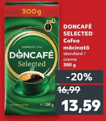 Kaufland DONCAFÉ SELECTED Cafea măcinată 300g Ofertă