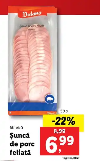 Lidl DULANO Şuncă de porc feliată 150g Ofertă