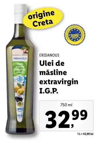 Lidl ERIDANOUS Ulei de măsline extravirgin I.G.P. 750ml Ofertă