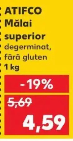 Kaufland ATIFCO Mălai superior degerminat, fără gluten 1 kg Ofertă