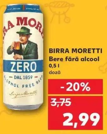 Kaufland BIRRA MORETTI Bere fără alcool 0,5l Ofertă